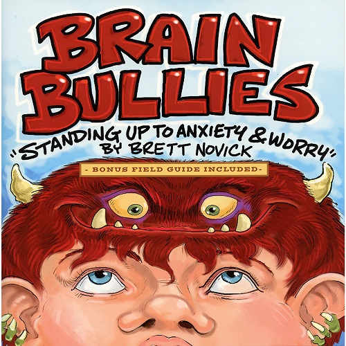 Brain Bullies Standing Up To Anxiety & Worry